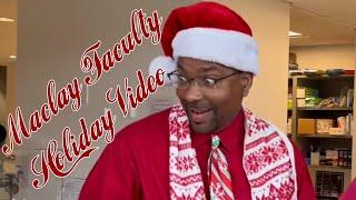 2022 Maclay Faculty & Staff Holiday Video