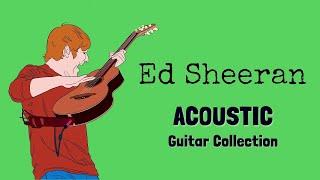 Ed Sheeran Greatest Hits - Relaxing Acoustic Guitar Music for Concentration