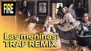 Velaske, yo soi guapa? (Las Meninas Trap Mix)