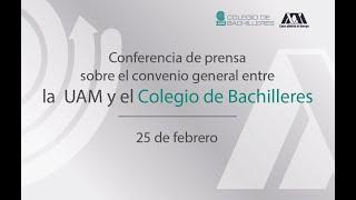 Conferencia de prensa sobre convenio entre la UAM y Colegio de Bachilleres