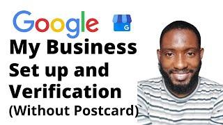 How To Setup and Verify Google My Business Without Postcard In 2022 (Step-by-step Guide).