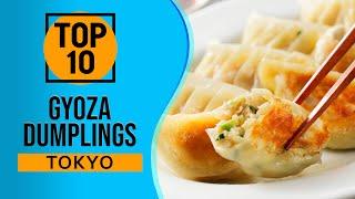 Top 10 Best Gyoza Dumplings in Tokyo, Japan