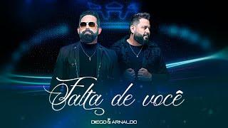 Diego e Arnaldo -  Falta de Você (Videoclipe Oficial)