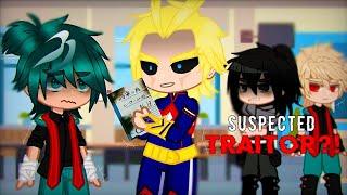 If Deku was the Suspected Traitor?! || Mha/Bnha || GCMM/GLMM || GC