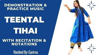 Teental Tihai with Padhant & Notation| Kathak Dance| Beginner Lesson| Demonstration By Garima|