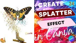 Canva Shatter, Dispersion, Splatter Effect [Tutorial]