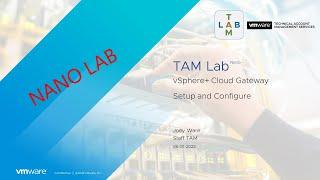 TAM Lab Nano - vSphere+ Cloud Gateway