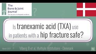 Is tranexamic acid use in patients with a hip fracture safe?