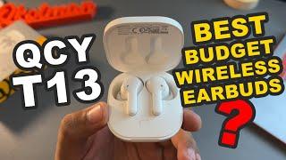 BEST WIRELESS EARBUDS on a BUDGET? - QCY T13 Wireless Earbuds