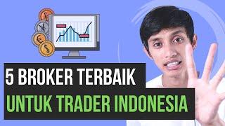 5 broker terbaik untuk trader indonesia