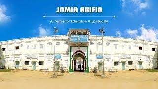 Jamia Arifia Documentary - 2019 | A Centre for Education & Spirituality