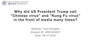 Why did US President Trump call "Chinese virus" and "Kung Fu virus" in the front of media?