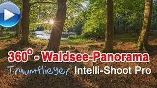 Waldsee als 360-Panorama, mit Traumflieger Intelli-shoot Pro