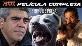 Perro de Presa | Película Completa | Cine Mexicano Jorge Reynoso