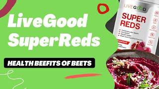  LiveGood Super Reds and The Beet Root Factor: Best Super Beets Alternative