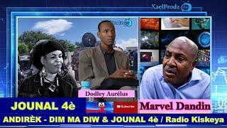 DIM MA DIW & JOUNAL 4è ( Marvel Dandin ) / Mèkredi 17 Jyè 2024 - ( Radio Kiskeya )