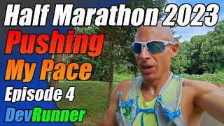 DevRunner: Half Marathon 2023 - Pushing My Pace! - Episode 4