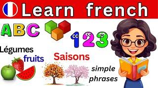 Easy french | Learn french | French vocabulary | Alphabet colors days fruits | Simple phrases french