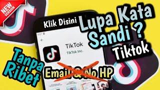 Lupa kata sandi tiktok no hp dan email tidak aktif | cara masuk akun tiktok