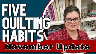 2024 Quilting Habit November Update || Quilting Goals!