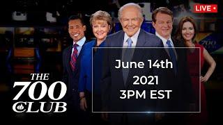 The 700 Club - June 14, 2021