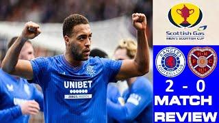 JAMBO'S LAY DOWN TO THE GERS? RANGERS 2-0 HEARTS | SCOTTISH CUP SEMI FINAL | MATCH REVIEW