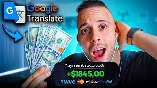 Earn $845/Day Using Google Translate FOR FREE  | Make Money Online 2024