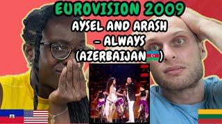 REACTION TO Aysel and Arash - Always (Azerbaijan  Eurovision 2009) | FIRST TIME HEARING