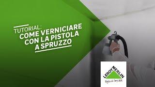 Come usare la pistola a spruzzo per imbiancare | Leroy Merlin