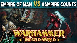 Empire of Man vs Vampire Counts - Warhammer The Old World Battle Report