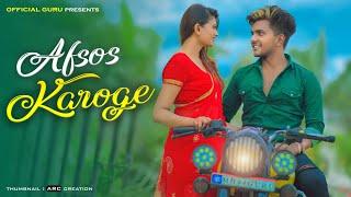 AFSOS KAROGE | Asim & Himanshi | Stebin Ben | Official Guru | Song 2020 | Heart Touching Love Story