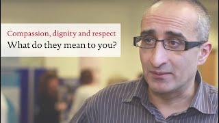 What do compassion, dignity and respect mean to you?