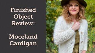 Finished Object Review: Moorland Cardigan