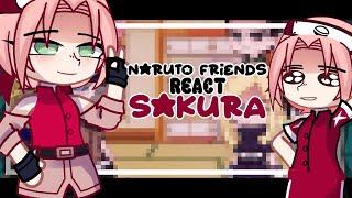 ||•Naruto Friends React to Sakura Haruno•||×[]