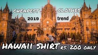 FASHION STREET 2019 | HAWAII SHIRT MUMBAI | CHEAPEST CLOTHES MUMBAI