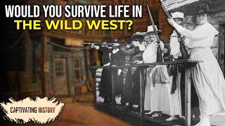 What Was Life like for People in the Wild West?