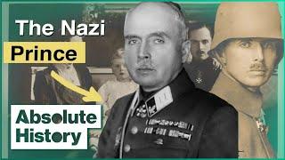 The Nazi In The Royal Family | Hitler's Favourite Royal