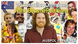 10 Australian Olympians Who Became Politicians | AUSPOL EXPLAINED