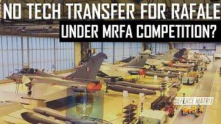 No technology transfer for Rafale Under MRFA? | हिंदी में