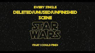 All Deleted Scenes from Star Wars