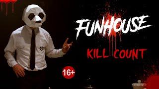 Funhouse (2019) - Kill Count S09 - Death Central
