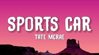 Tate McRae - Sports Car (Lyrics)