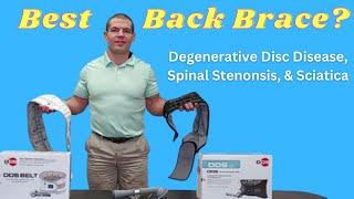 DDS 300 vs G2: What's The Best Back Brace For Degenerative Disc Disease, Spinal Stenosis, & Sciatica