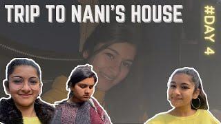 Trip to Nani’s house️*Day 4*|Aradhya singh|