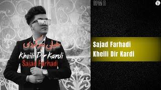 Sajad Farhadi - Kheili Dir Kardi | سجاد فرهادی - خیلی دیر کردی