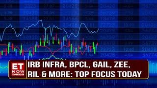 IRB Infra, BPCL, Gail, Zee, RIL & More | Market Reviews In Market Fatafat With Osho Krishan | ET Now