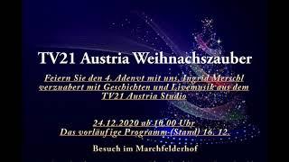 Weihnachtszauber mit TV21. Austria - vorläufiges Programm