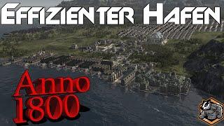 Effizienter Hafenbau! Anno 1800 Tipps und Tricks am Sonntag #83