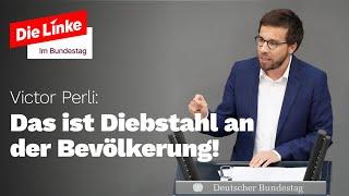 Das ist Diebstahl an der Bevölkerung!