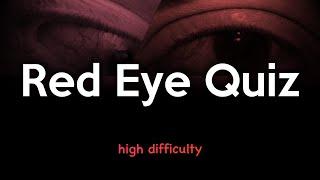 Red Eye Quiz